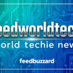feedworldtech world techie news by feedbuzzard