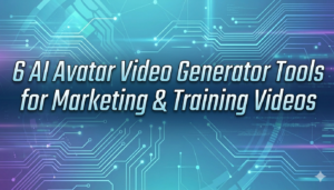 6 AI Avatar Video Generator Tools for Marketing