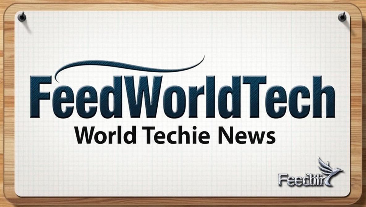 feedworldtech world techie news by feedbuzzard