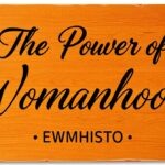 power of womanhood ewmhisto
